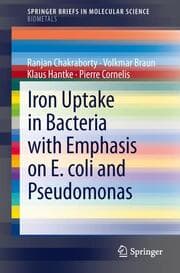 Cover von Iron Uptake in Bacteria with Emphasis on E.coli and Pseudomonas