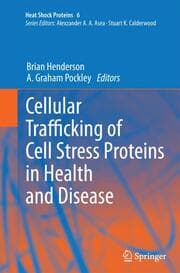 Cover von Cellular Trafficking of Cell Stress Proteins in Health and Disease