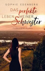 Cover von Das perfekte Leben meiner Schwester