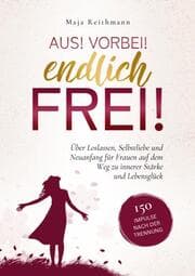 Cover von Aus! Vorbei! Endlich frei!