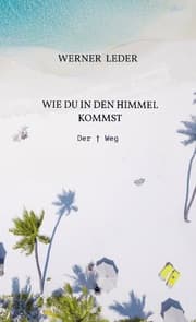 Cover von WIE DU IN DEN HIMMEL KOMMST