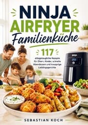 Cover von Ninja Airfryer Familienküche