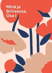 Cover von Minä ja Brinsessa, Osa I