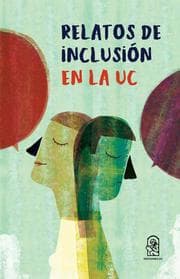 Cover von Relatos de inclusión en la UC