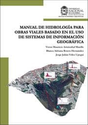 Cover von Manual de hidrología para obras viales basado en el uso de sistemas de información geográfica.