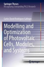 Cover von Modelling and Optimization of Photovoltaic Cells, Modules, and Systems