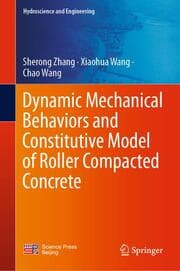 Cover von Dynamic Mechanical Behaviors and Constitutive Model of Roller Compacted Concrete