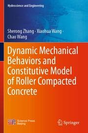 Cover von Dynamic Mechanical Behaviors and Constitutive Model of Roller Compacted Concrete