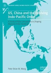 Cover von US, China and the Evolving Indo-Pacific Order