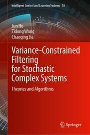 Cover von Variance-Constrained Filtering for Stochastic Complex Systems
