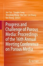Cover von Progress and Challenge of Porous Media: Proceedings of the 16th Annual Meeting Conference on Porous Media