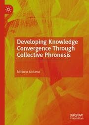 Cover von Developing Knowledge Convergence Through Collective Phronesis