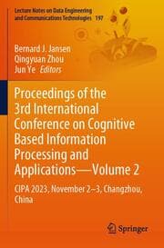 Cover von Proceedings of the 3rd International Conference on Cognitive Based Information Processing and ApplicationsVolume 2