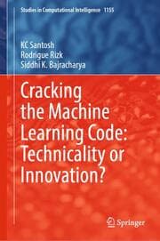 Cover von Cracking the Machine Learning Code: Technicality or Innovation?