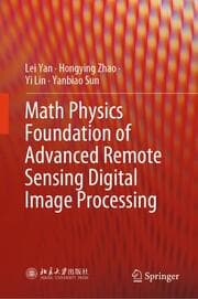 Cover von Math Physics Foundation of Advanced Remote Sensing Digital Image Processing