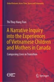 Cover von A Narrative Inquiry into the Experiences of Vietnamese Children and Mothers in Canada