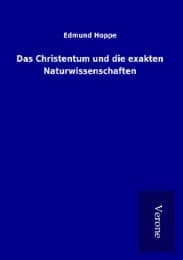 Cover von Das Christentum und die exakten Naturwissenschaften