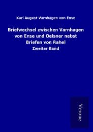 Cover von Briefwechsel zwischen Varnhagen von Ense und Oelsner nebst Briefen von Rahel