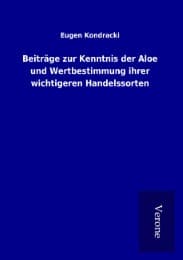 Cover von Beiträge zur Kenntnis der Aloe und Wertbestimmung ihrer wichtigeren Handelssorten