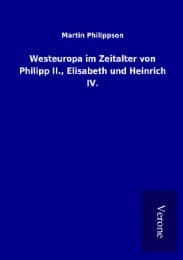 Cover von Westeuropa im Zeitalter von Philipp II., Elisabeth und Heinrich IV.