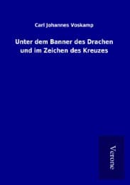 Cover von Unter dem Banner des Drachen und im Zeichen des Kreuzes