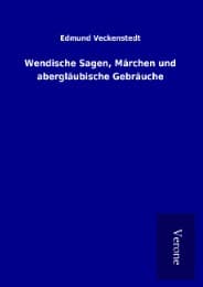 Cover von Wendische Sagen, Märchen und abergläubische Gebräuche