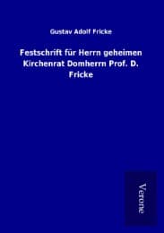 Cover von Festschrift für Herrn geheimen Kirchenrat Domherrn Prof. D. Fricke