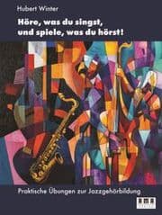 Cover von Höre, was du singst, und spiele, was du hörst!