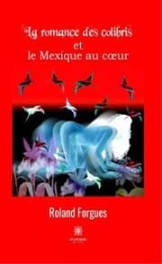 Cover von La romance des colibris et le Mexique au c¿ur