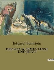 Cover von DER SOZIALISMUS EINST UND JETZT
