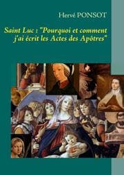 Cover von Saint Luc : 'Pourquoi et comment j'ai écrit les Actes des Apôtres'
