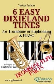 Cover von 6 Easy Dixieland Tunes - Trombone/Euph & Piano (Trbn/Euph parts)