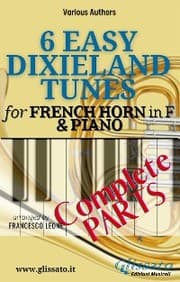 Cover von 6 Easy Dixieland Tunes - French Horn in F & Piano (complete)